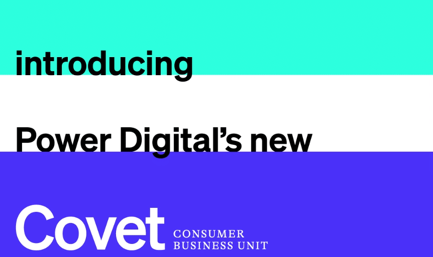 Powerhouse Partnership: Power Digital Acquires Covet PR