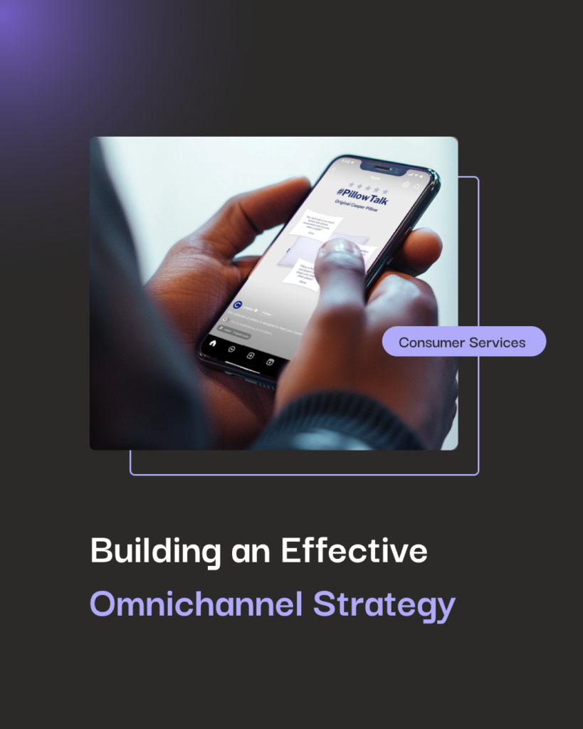 Building an Effective Omnichannel Strategy for Consumer Services Brands