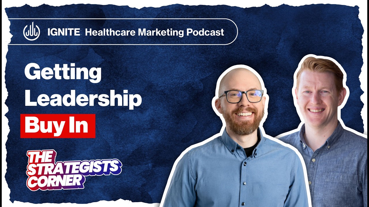  The Strategists' Corner: Getting Leadership Buy In
